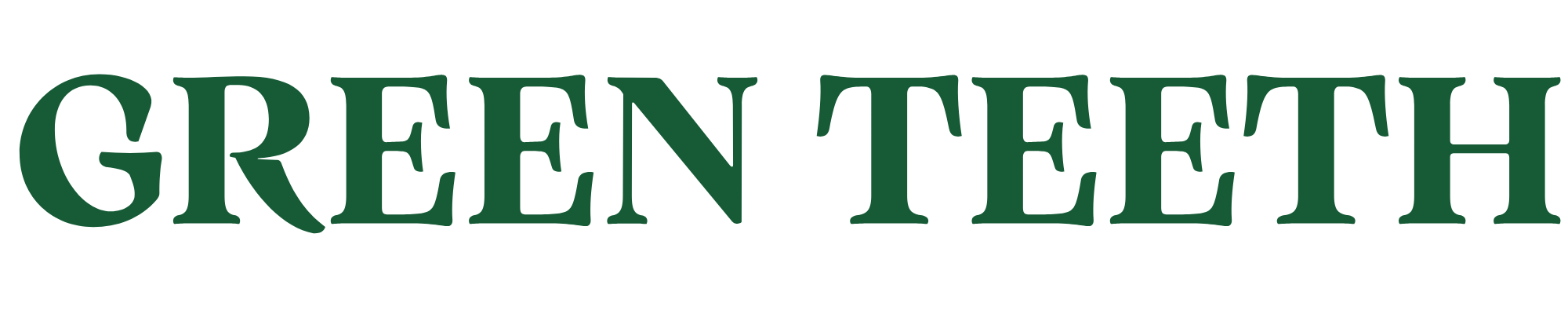 Green Teeth